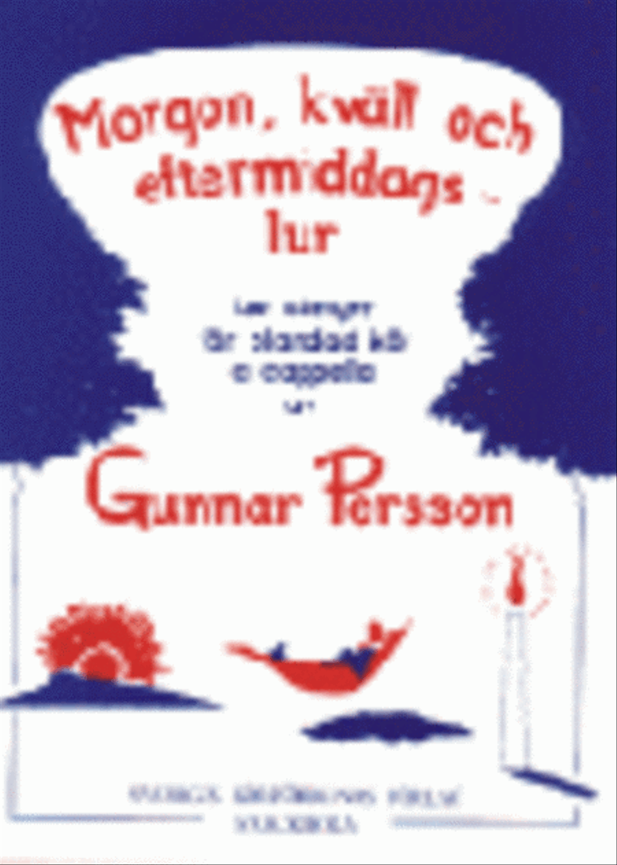 Morgon, kvall och eftermiddagslur