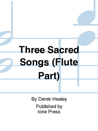 Three Sacred Songs (Flute Part)