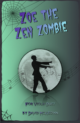 Book cover for Zoe the Zen Zombie, Spooky Halloween Duet for Violin