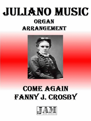 COME AGAIN - FANNY J. CROSBY (HYMN - EASY ORGAN)
