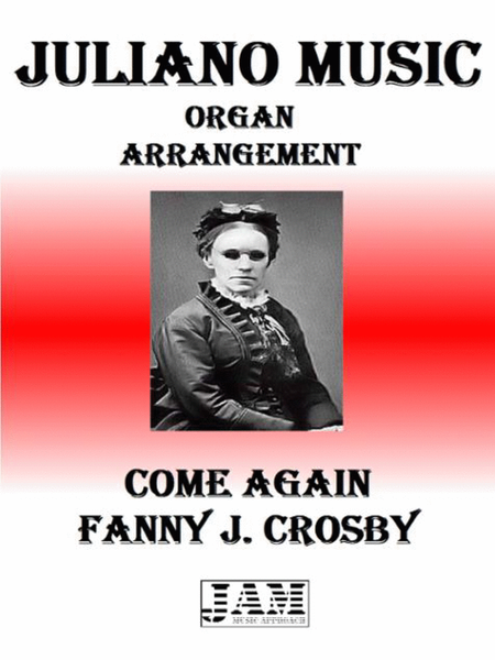 COME AGAIN - FANNY J. CROSBY (HYMN - EASY ORGAN) image number null