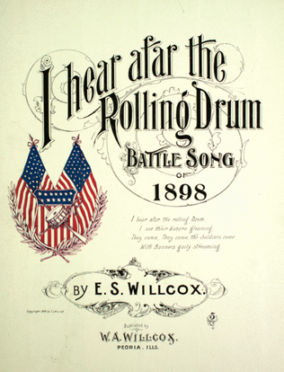 I Hear Afar the Rolling Drum. Battle Song of 1898