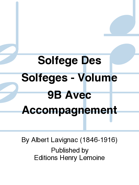 Solfege des Solfeges - Volume 9B avec accompagnement