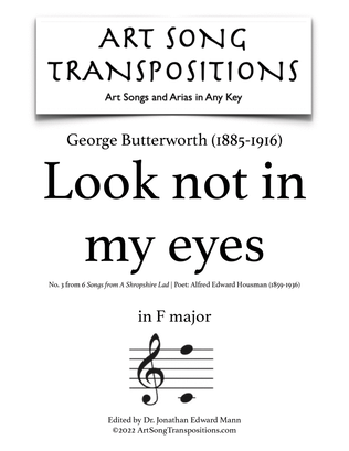 Book cover for BUTTERWORTH: Look not in my eyes (transposed to F major)