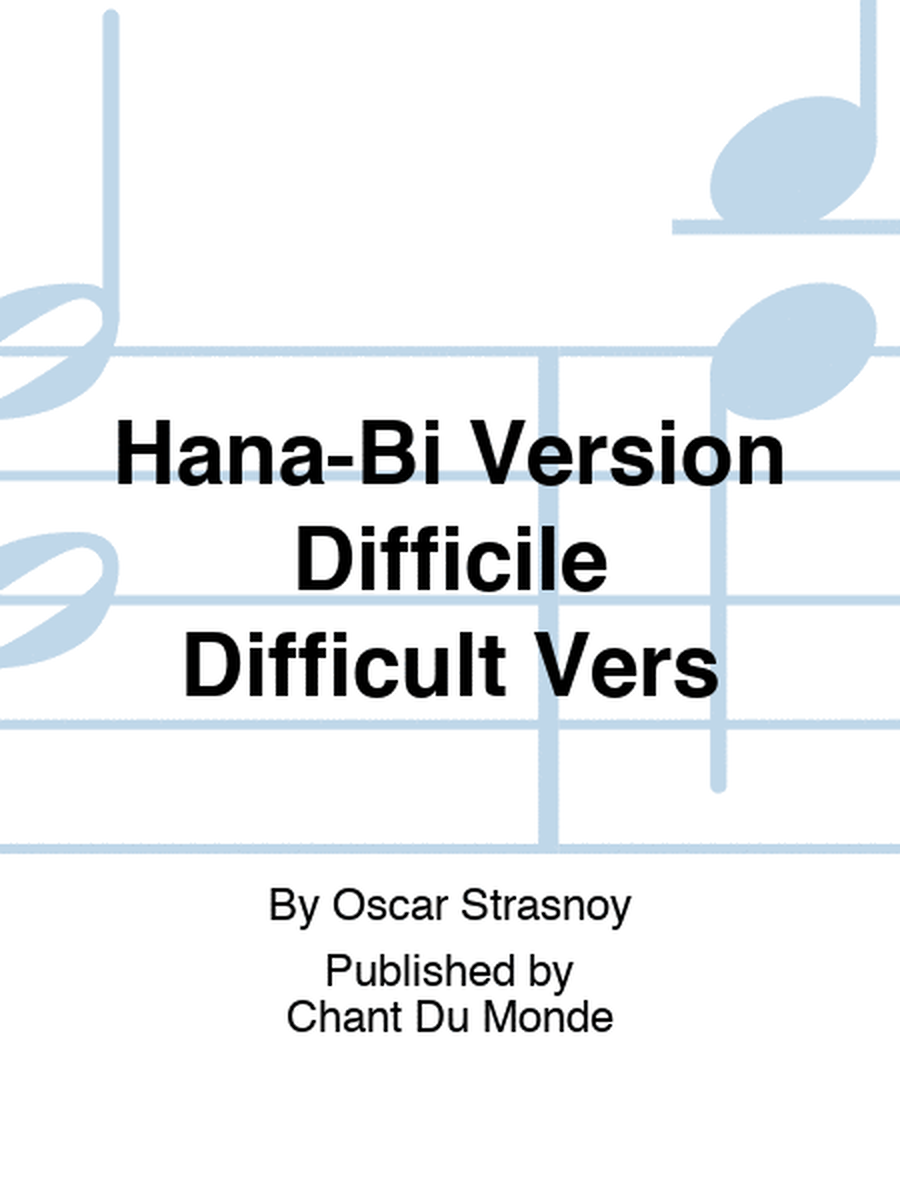 Hana-Bi Version Difficile Difficult Vers