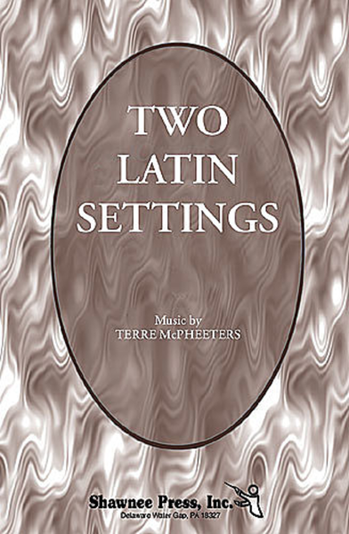 Two Latin Settings