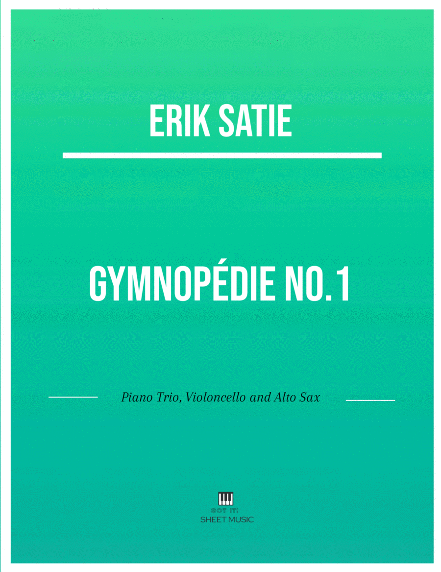 Erik Satie - Gymnopedie No 1(Trio Piano, Cello and Alto Sax) with chords Small Ensemble scores gallery preview page 1