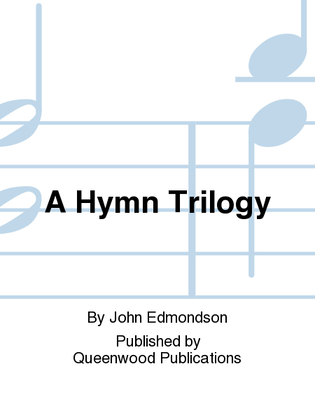 A Hymn Trilogy