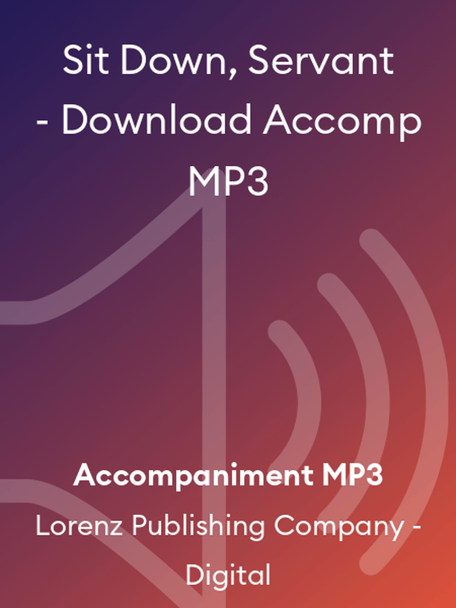 Sit Down, Servant - Download Accomp MP3