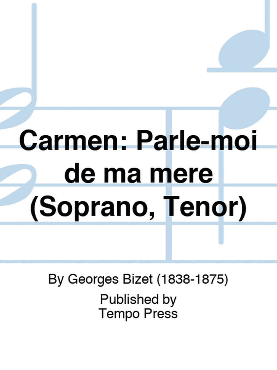 Carmen: Parle-moi de ma mere (Soprano, Tenor)
