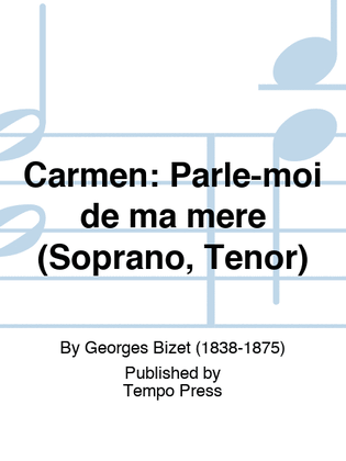 Book cover for Carmen: Parle-moi de ma mere (Soprano, Tenor)