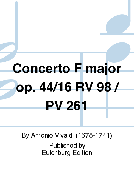 Concerto F major op. 44/16 RV 98 / PV 261