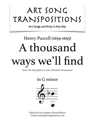 PURCELL: A thousand ways we'll find (transposed to G minor)