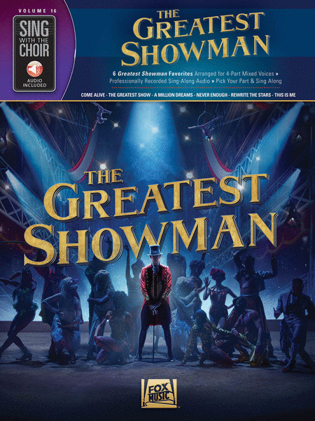 The Greatest Showman (Sing with the Choir Volume 16)