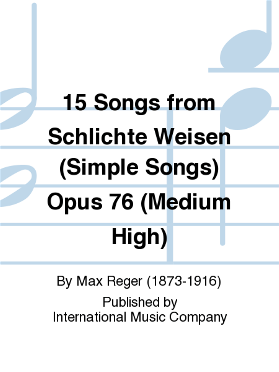 15 Songs From Schlichte Weisen (Simple Songs) Opus 76 (Medium High)