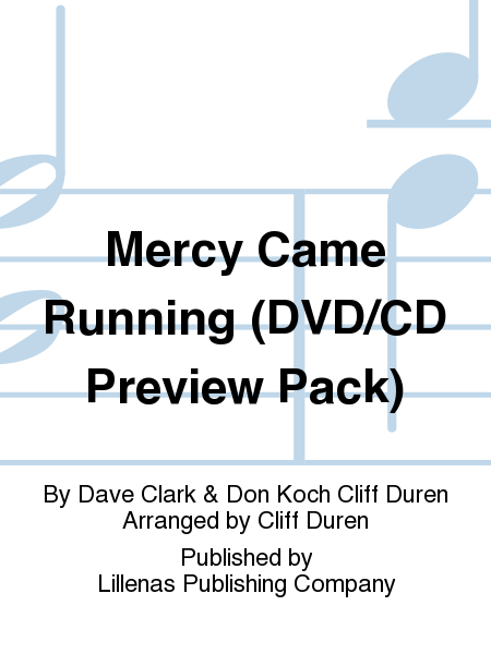 Mercy Came Running (DVD/CD Preview Pack)