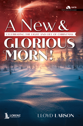 Book cover for A New and Glorious Morn! - SATB with Performance CD