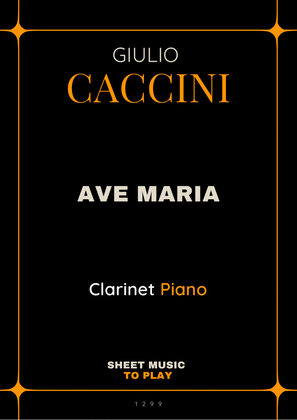 Caccini - Ave Maria - Bb Clarinet and Piano (Full Score and Parts)