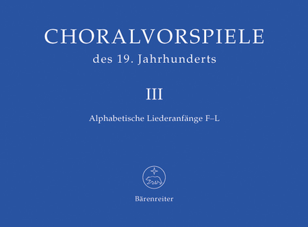 Choralvorspiele des 19. Jahrhunderts, Band 3