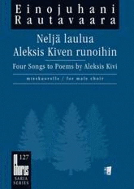 Nelja laulua Aleksis Kiven runoihin