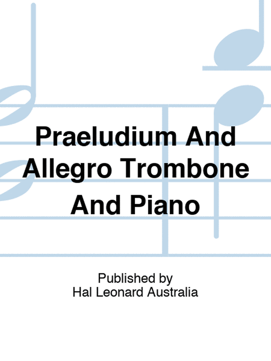 Hanmer - Praeludium & Allegro Trombone/Piano