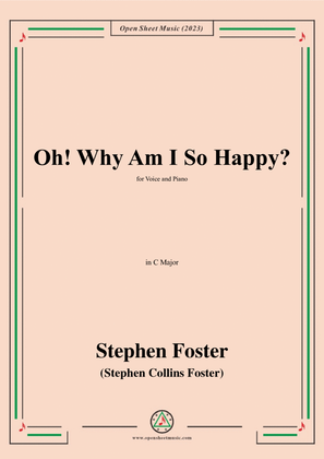 Book cover for S. Foster-Oh!Why Am I So Happy?,in C Major