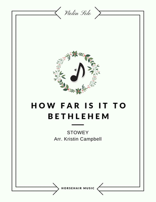 Book cover for How Far Is It To Bethlehem?