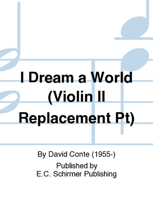 Book cover for I Dream a World (Violin II Replacement Pt)