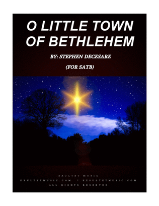 O Little Town Of Bethlehem (for SATB)