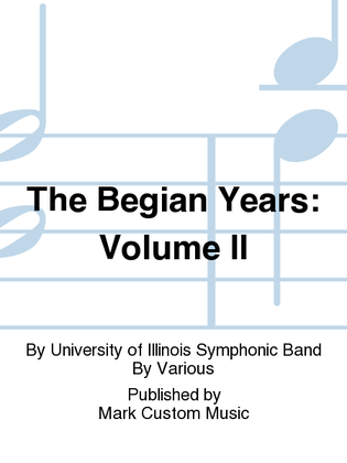 Book cover for The Begian Years: Volume II