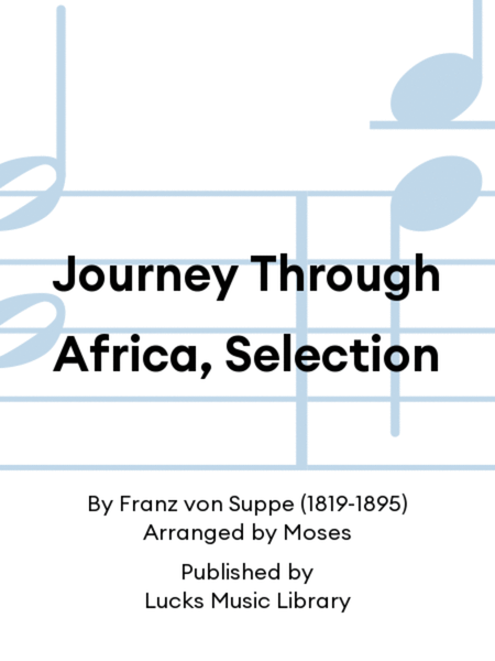 Journey Through Africa, Selection