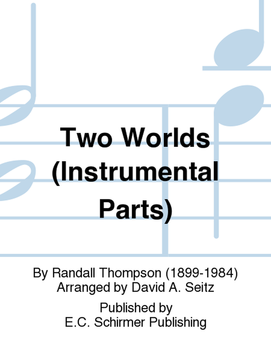 Five Love Songs: 3. Two Worlds (String Parts)