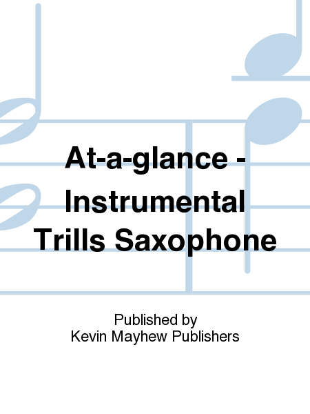 At-a-glance - Instrumental Trills Saxophone