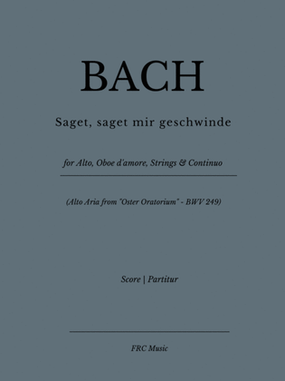Book cover for ALTO ARIA Saget, saget mir geschwinde BWV 249 (for Alto, Oboe d'amore, Strings & Continuo)