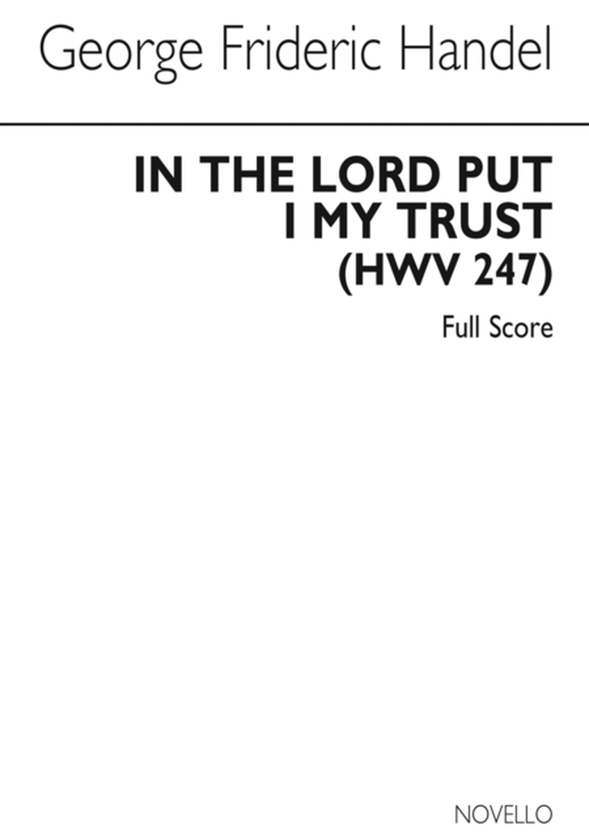 In The Lord Put I My Trust HWV 247