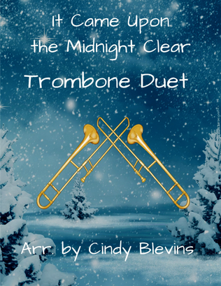 It Came Upon the Midnight Clear, for Trombone Duet