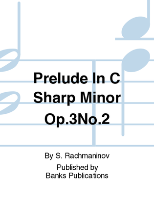 Prelude In C Sharp Minor Op.3No.2