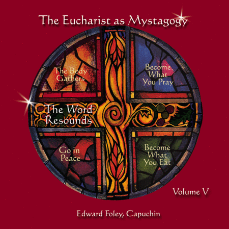 The Eucharist As Mystagogy Vol. 5 CD