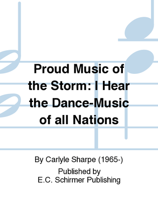 Proud Music of the Storm: I Hear the Dance-Music of all Nations