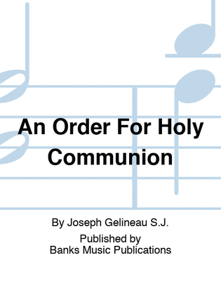 An Order For Holy Communion