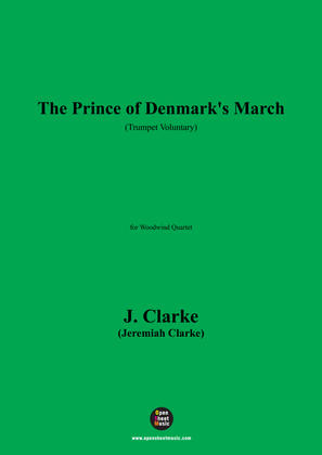J. Clarke-The Prince of Denmark's March(Trumpet Voluntary),for Woodwind Quartet