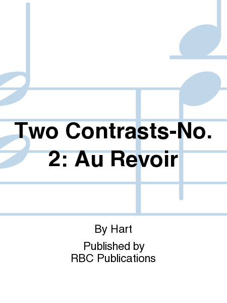 Two Contrasts-No. 2: Au Revoir