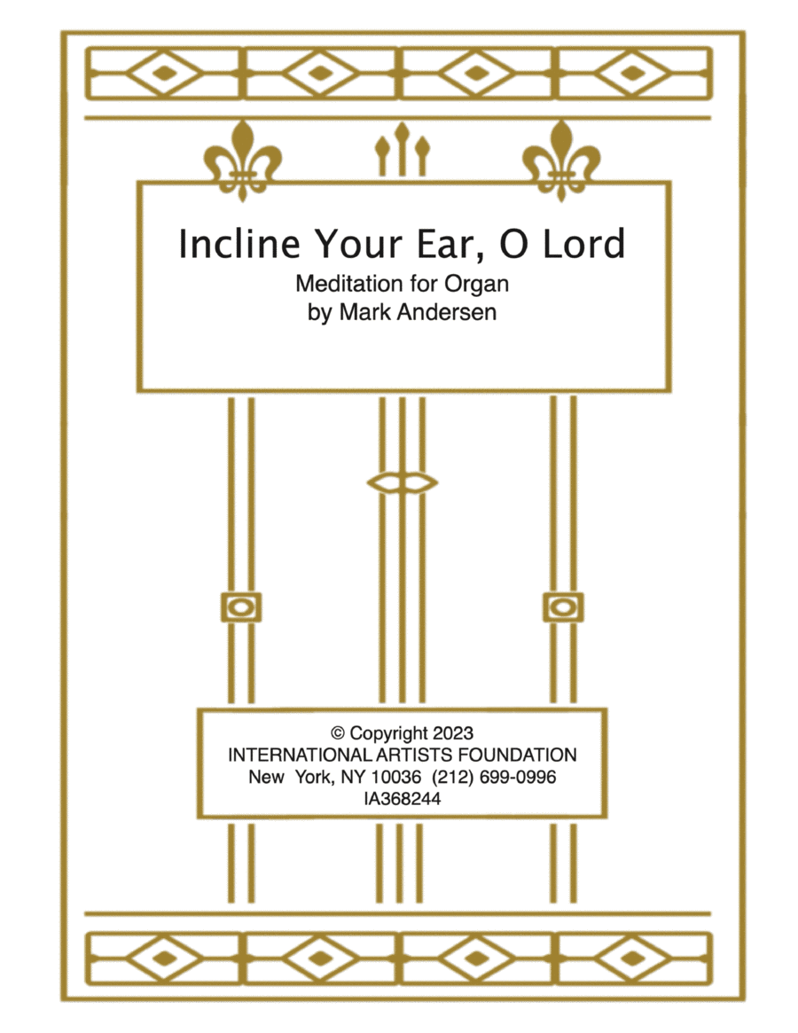 Incline Your Ear, O Lord for organ by Mark Andersen Organ Solo scores gallery preview page 1
