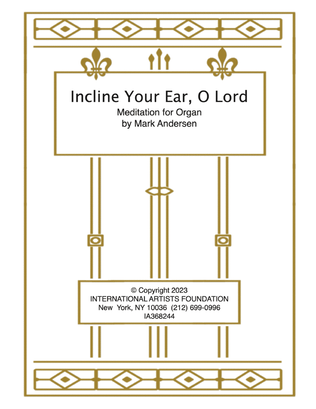 Incline Your Ear, O Lord for organ by Mark Andersen