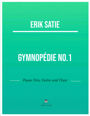 Erik Satie - Gymnopedie No 1(Trio Piano, Violin and Flute) with chords