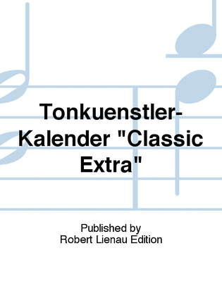 Tonkuenstler-Kalender "Classic Extra"
