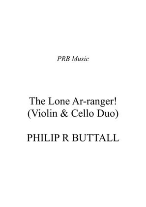 The Lone Ar-ranger! (Violin & Cello) - Score