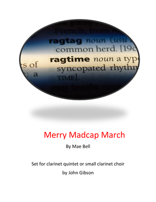 Book cover for Merry Madcap March - Ragtime March set for clarinet quintet or small choir