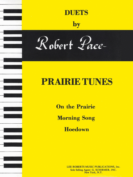 Duets, Yellow (Book II) - Prairie Tunes (On  The Prairie, Morning Song, Hoedown) - Pace