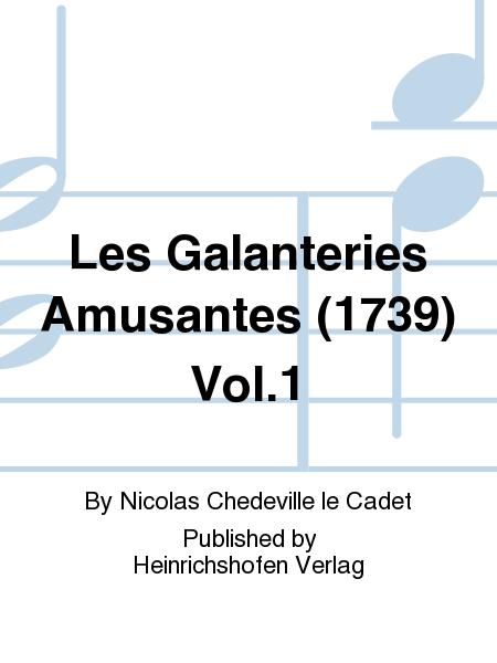 Les Galanteries Amusantes (1739) Vol. 1